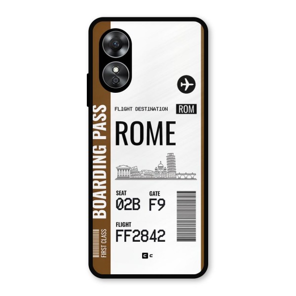 Rome Boarding Pass Metal Back Case for Oppo A17