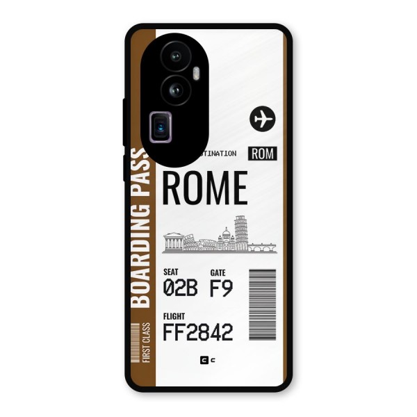 Rome Boarding Pass Metal Back Case for Oppo Reno10 Pro Plus