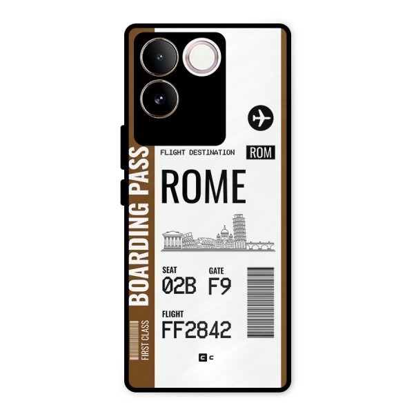 Rome Boarding Pass Metal Back Case for Vivo T2 Pro