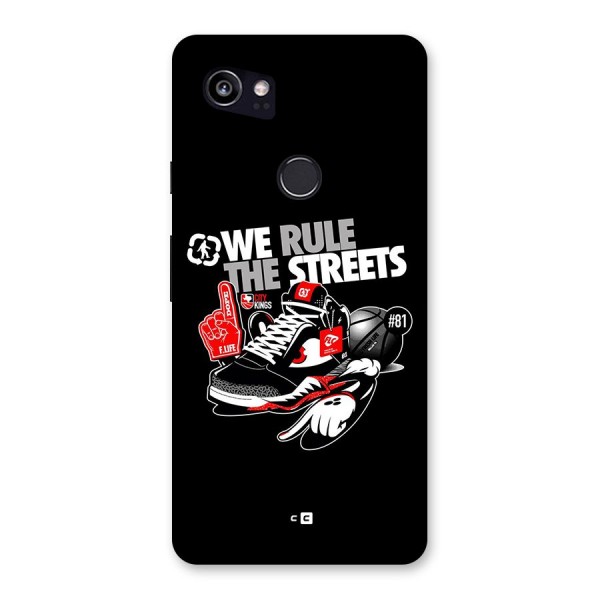 Rule The Streets Back Case for Google Pixel 2 XL