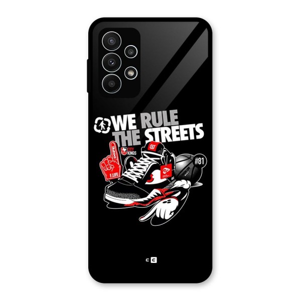 Rule The Streets Glass Back Case for Galaxy A23