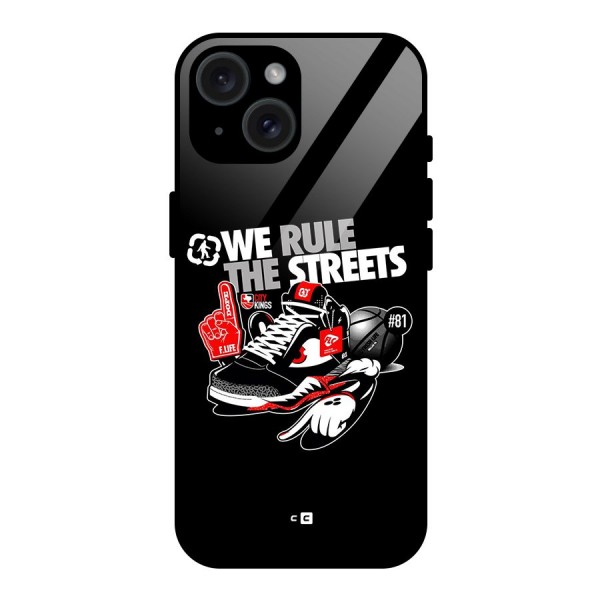 Rule The Streets Glass Back Case for iPhone 15