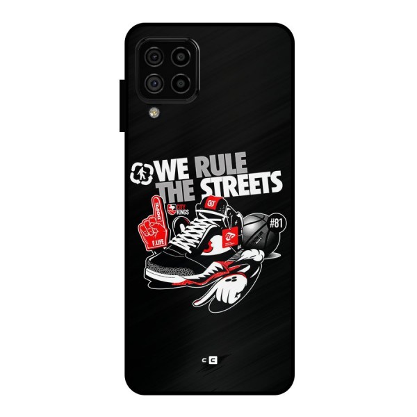 Rule The Streets Metal Back Case for Galaxy A22 4G