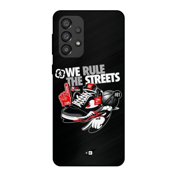 Rule The Streets Metal Back Case for Galaxy A33 5G