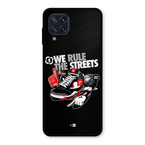 Rule The Streets Metal Back Case for Galaxy M32