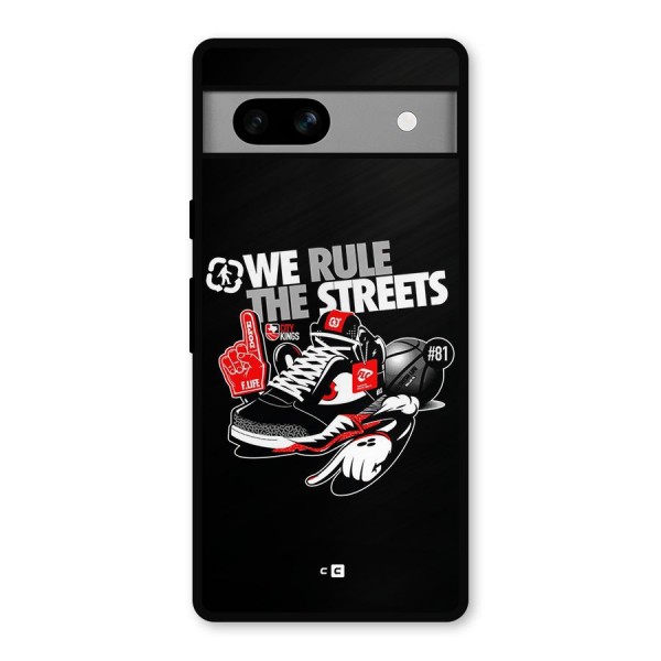 Rule The Streets Metal Back Case for Google Pixel 7a