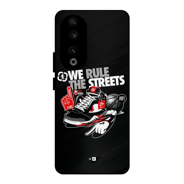 Rule The Streets Metal Back Case for Honor 90