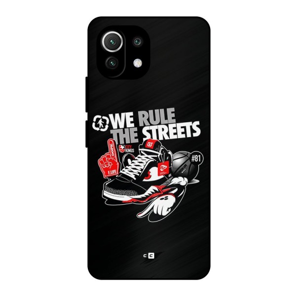 Rule The Streets Metal Back Case for Mi 11 Lite