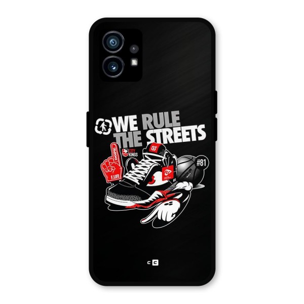 Rule The Streets Metal Back Case for Nothing Phone 1