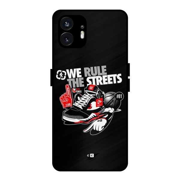 Rule The Streets Metal Back Case for Nothing Phone 2