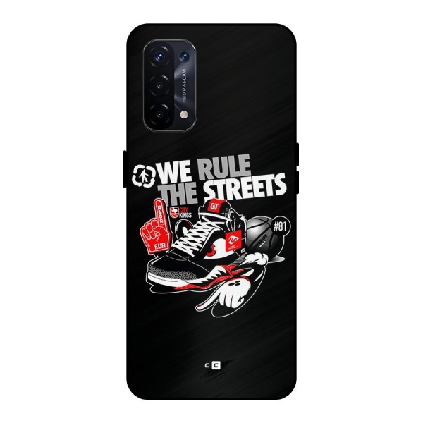 Rule The Streets Metal Back Case for Oppo A74 5G