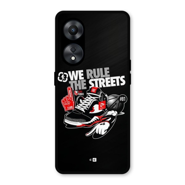 Rule The Streets Metal Back Case for Oppo A78