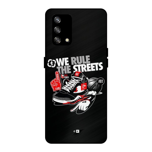 Rule The Streets Metal Back Case for Oppo F19