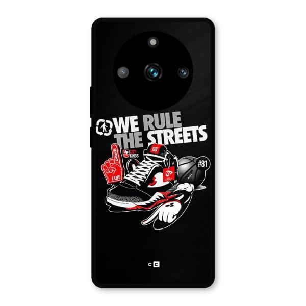 Rule The Streets Metal Back Case for Realme 11 Pro