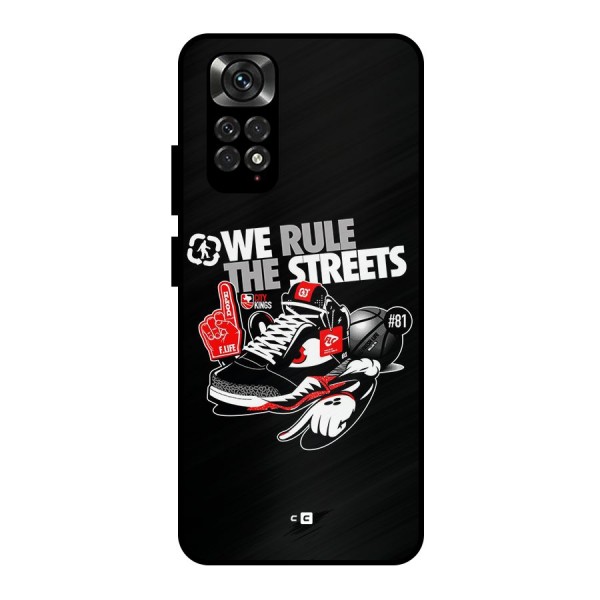 Rule The Streets Metal Back Case for Redmi Note 11 Pro