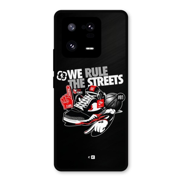 Rule The Streets Metal Back Case for Xiaomi 13 Pro