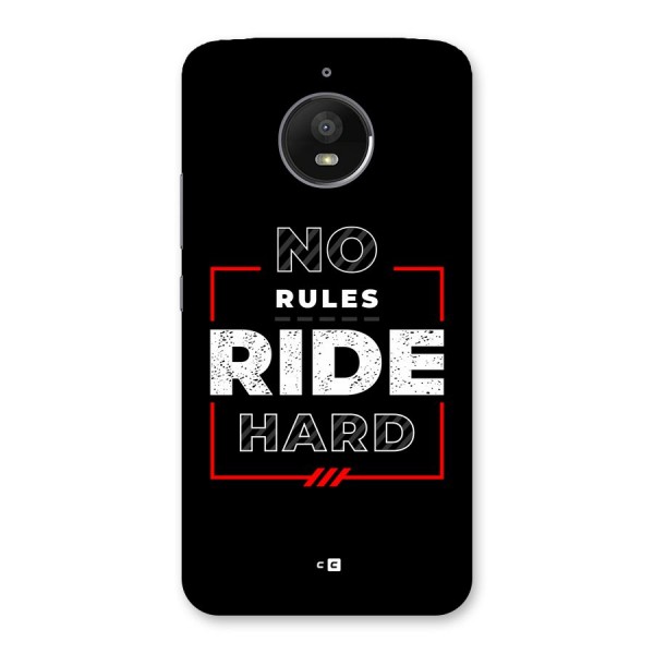 Rules Ride Hard Back Case for Moto E4 Plus