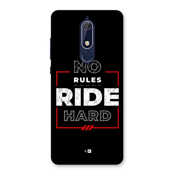 Rules Ride Hard Back Case for Nokia 5.1