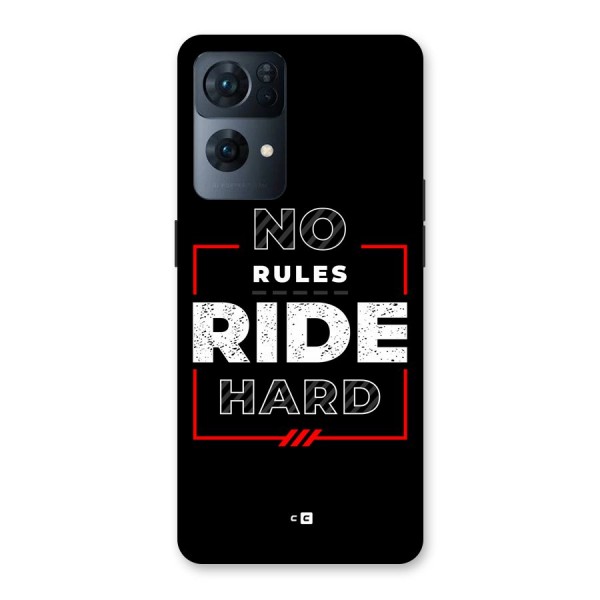 Rules Ride Hard Back Case for Oppo Reno7 Pro 5G