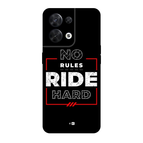 Rules Ride Hard Back Case for Oppo Reno8 5G