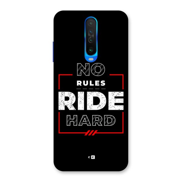 Rules Ride Hard Back Case for Poco X2