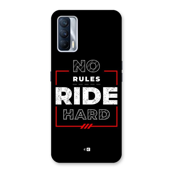 Rules Ride Hard Back Case for Realme X7