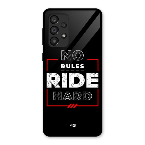 Rules Ride Hard Glass Back Case for Galaxy A33 5G