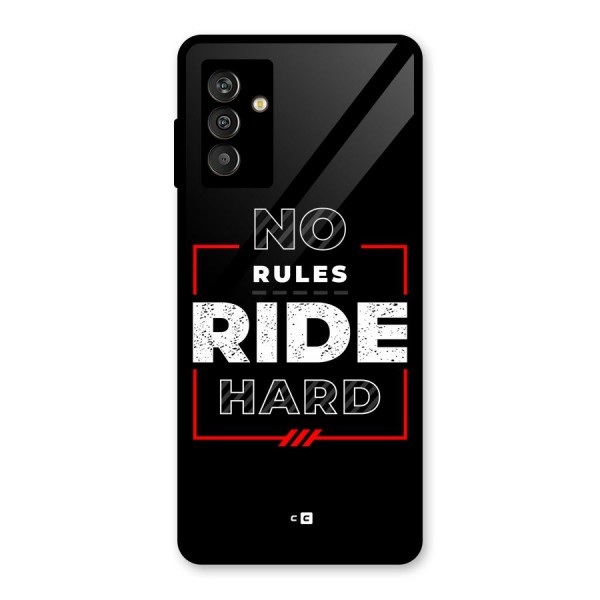 Rules Ride Hard Glass Back Case for Galaxy M13