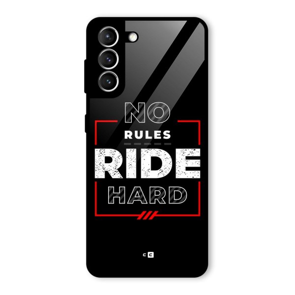 Rules Ride Hard Glass Back Case for Galaxy S21 5G