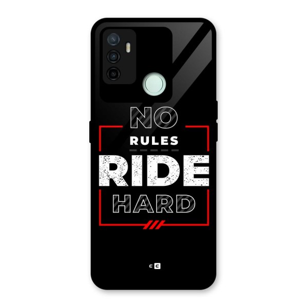 Rules Ride Hard Glass Back Case for Oppo A53