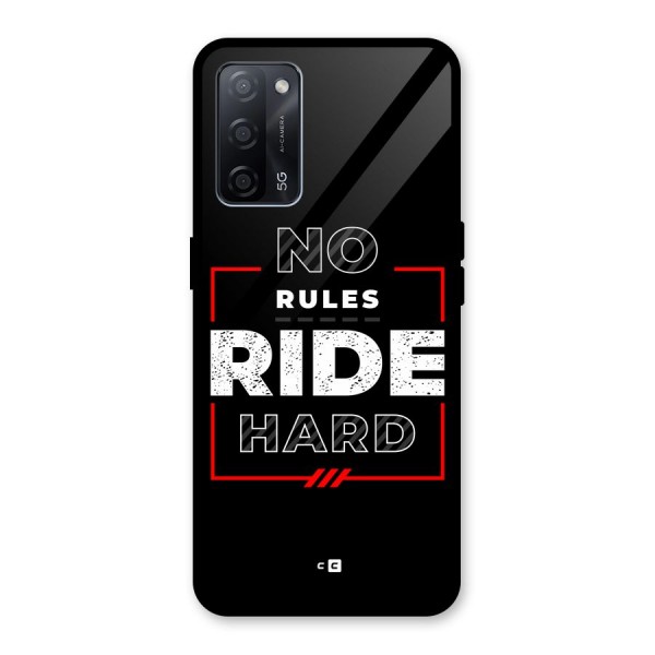 Rules Ride Hard Glass Back Case for Oppo A53s 5G