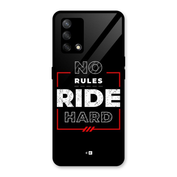 Rules Ride Hard Glass Back Case for Oppo F19