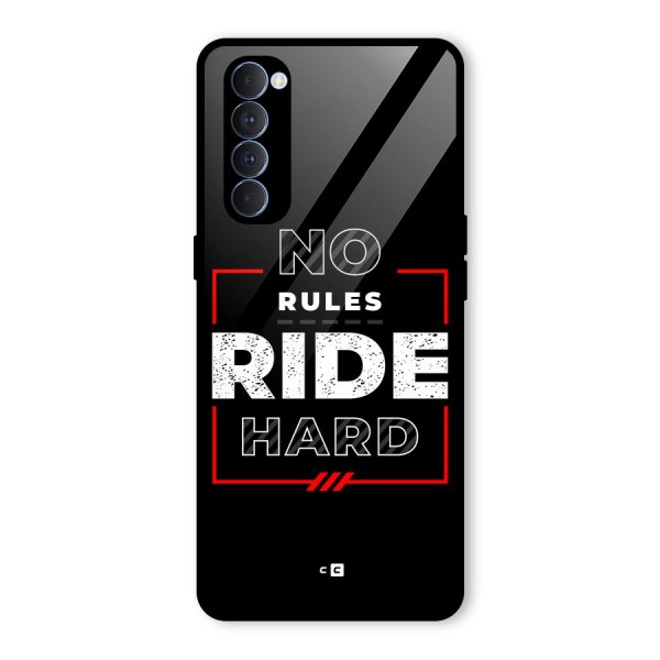 Rules Ride Hard Glass Back Case for Oppo Reno4 Pro