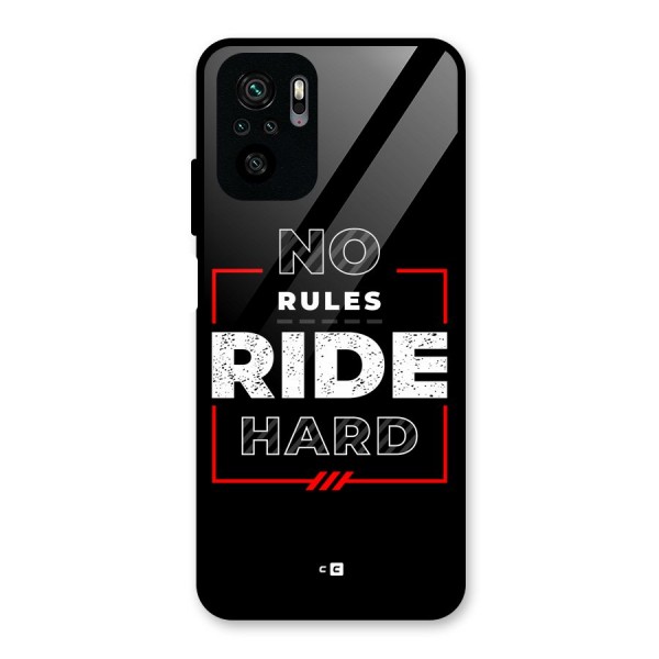 Rules Ride Hard Glass Back Case for Redmi Note 10