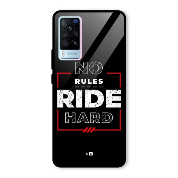 Rules Ride Hard Glass Back Case for Vivo X60
