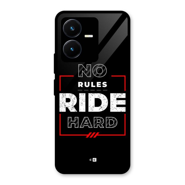 Rules Ride Hard Glass Back Case for Vivo Y22