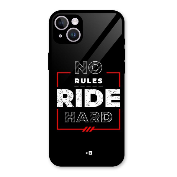 Rules Ride Hard Glass Back Case for iPhone 14 Plus