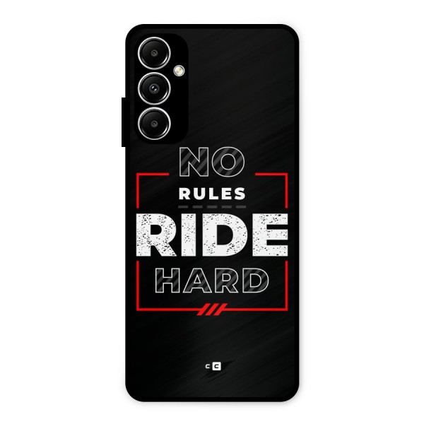 Rules Ride Hard Metal Back Case for Galaxy A05s