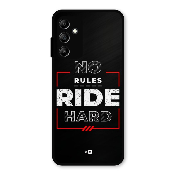 Rules Ride Hard Metal Back Case for Galaxy A14 5G