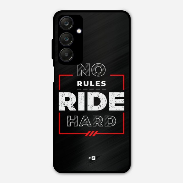 Rules Ride Hard Metal Back Case for Galaxy A25 5G