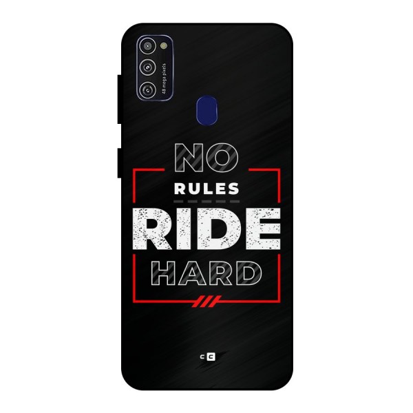 Rules Ride Hard Metal Back Case for Galaxy M21