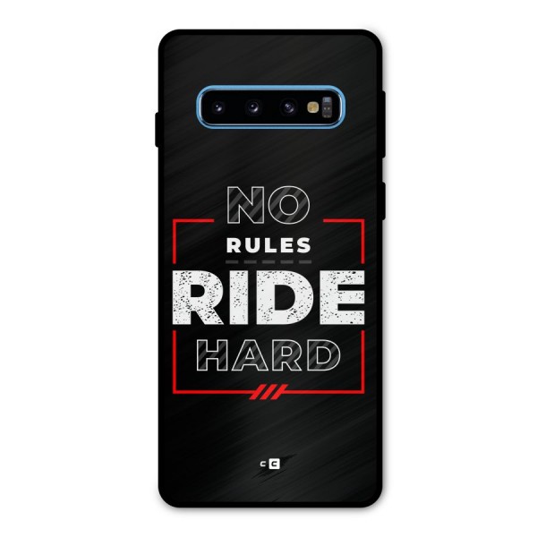 Rules Ride Hard Metal Back Case for Galaxy S10