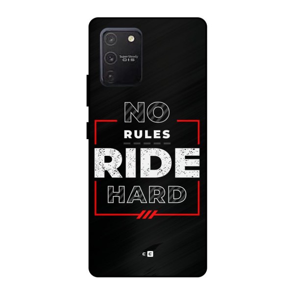 Rules Ride Hard Metal Back Case for Galaxy S10 Lite