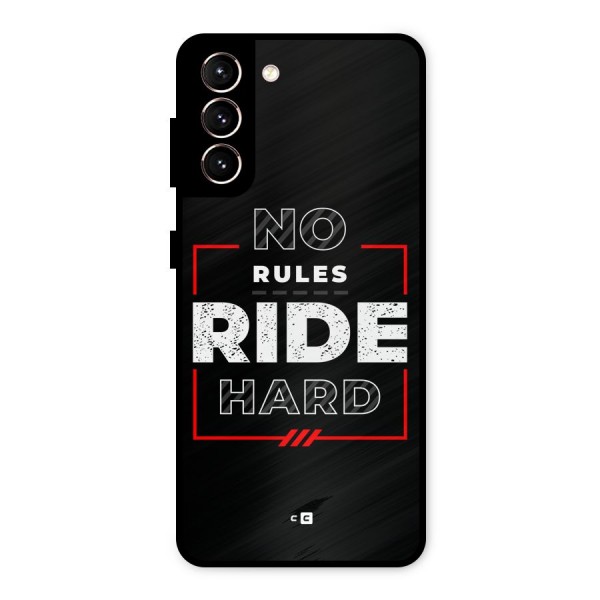 Rules Ride Hard Metal Back Case for Galaxy S21 5G