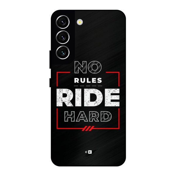 Rules Ride Hard Metal Back Case for Galaxy S22 5G