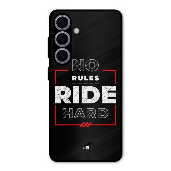 Rules Ride Hard Metal Back Case for Galaxy S24