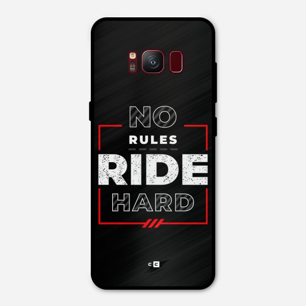 Rules Ride Hard Metal Back Case for Galaxy S8