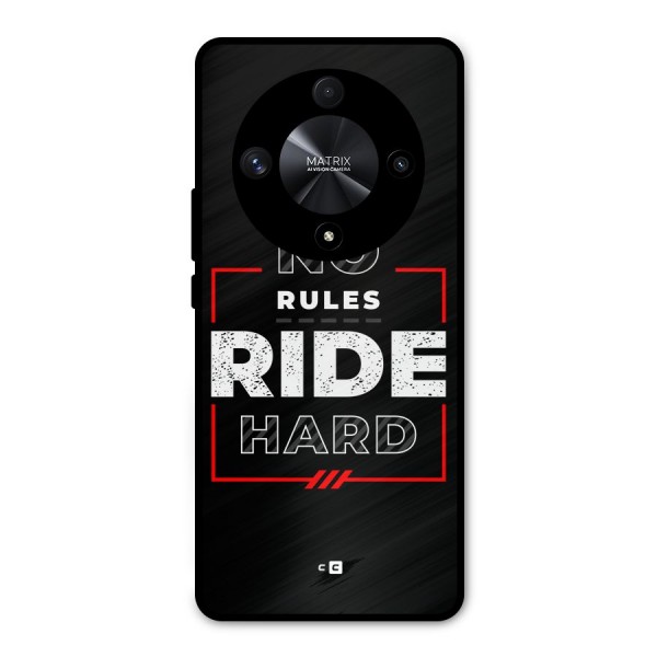 Rules Ride Hard Metal Back Case for Honor X9b