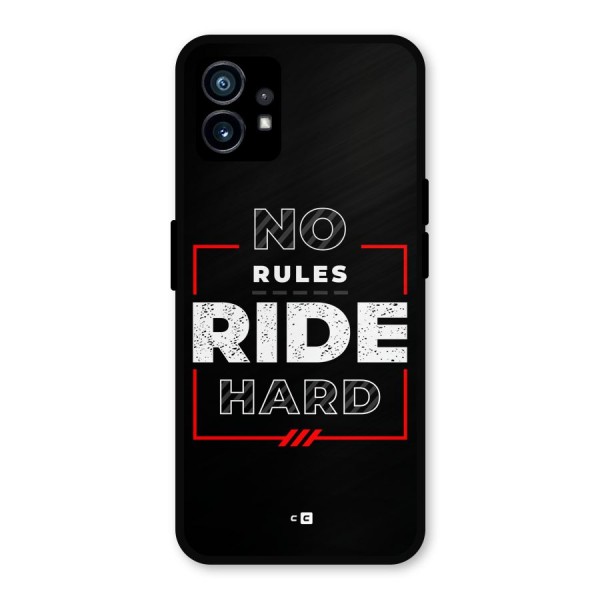 Rules Ride Hard Metal Back Case for Nothing Phone 1