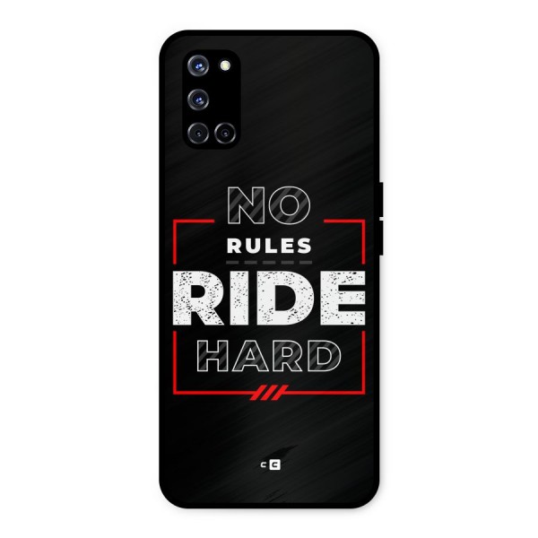 Rules Ride Hard Metal Back Case for Oppo A52